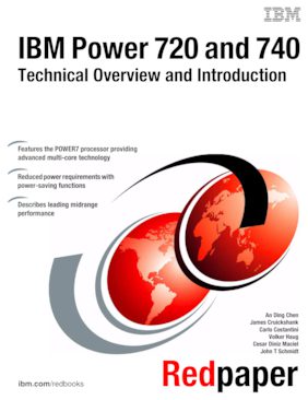 IBM Power 720 and 740 (8202-E4B, 8205-E6B) Technical Overview and